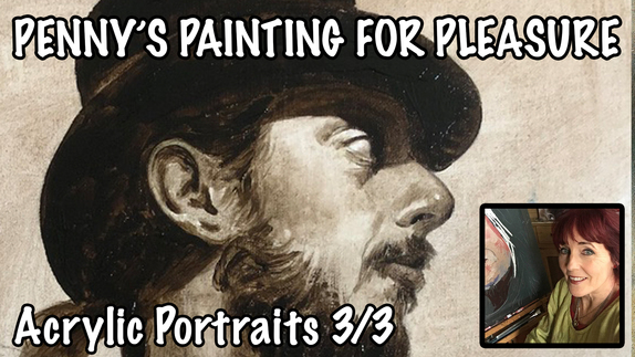 Portraits in Acrylic - Part Three