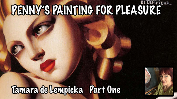 Tamara de Lempicka - Part One